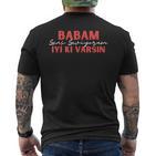 Babam Iyi Kiarsin Özel Green Hediyesi T-Shirt mit Rückendruck