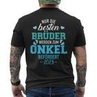 Beste Brüder Werden Zum Unkel Befördert 2023 S T-Shirt mit Rückendruck