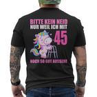 Bitte Kein Eneid Gut Aussehe 45 Jahre Unicorn 45Th Birthday T-Shirt mit Rückendruck