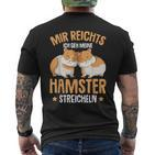 Children's Mir Reichts Ich Geh Meine Hamster Streicheln T-Shirt mit Rückendruck