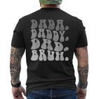 Dada Daddy Dad Bruh Lustiger Ehemann Papaatertag Herren T-Shirt mit Rückendruck