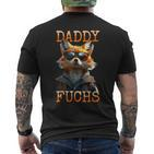 Daddy Fuchs Papa Dadatertag Fuchsbauater Füchse T-Shirt mit Rückendruck