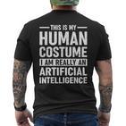 Das Ist Mein Menschliches Kostüm Ich Bin Eine Künstliche Intelligenz T-Shirt mit Rückendruck