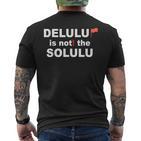 Delulu Ist Nicht Die Solulu Clothing T-Shirt mit Rückendruck