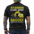 Digger Driver Study Can Every Digger Slogan T-Shirt mit Rückendruck