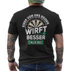 Einer Von Us Beiden Wrft Besser Als Du Darts Sl Darts T-Shirt mit Rückendruck