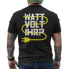 Electronic Electrician Watt Volt Her T-Shirt mit Rückendruck