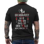 Er Heiratet Idiot Stag Night T-Shirt mit Rückendruck