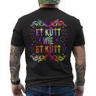 Et Kütt Wie Et Kütt Et Kütt Wie Et Kütt German Langu T-Shirt mit Rückendruck