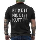 Et Kütt Wie Et Kütt Kölner Basic Law Kölsch Ich Liebe Köln S T-Shirt mit Rückendruck