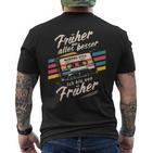 Früher War Alles Besser Ich Binon Früher 80Er 90Er Retro T-Shirt mit Rückendruck