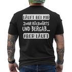 Läuft Bei Mir Zurücktern Und Bergab Aber Läuft German L S T-Shirt mit Rückendruck