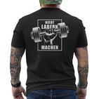 Nicht Labern Machen Kraftsport Bodybuilding Slogan T-Shirt mit Rückendruck