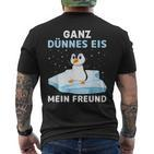 Ganz Thin Ice My Friend T-Shirt mit Rückendruck