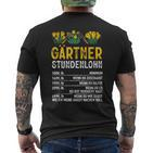 Gärtner Stundenlohn Gardening Humour Hobby Gardener T-Shirt mit Rückendruck