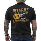 Guitar Is Meine Muttersprache Guitar Player Rock Band T-Shirt mit Rückendruck