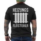 Heizungsbauer Aus Leidenschaft Heating Whisperer T-Shirt mit Rückendruck