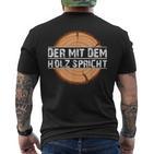 Holzfäller Kurzärmliges Herren-T-Kurzärmliges Herren-T-Shirt Der mit dem Holz spricht, Schwarz, Lustiges Design