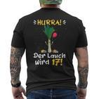 Hurra Der Lauch Wird 17 Boy 17Th Birthday T-Shirt mit Rückendruck