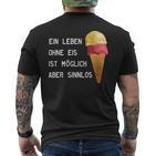 Ice Cream Leben Ohne Eisist Sinnlos D010-0887A T-Shirt mit Rückendruck