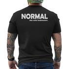 Ich Bin Anders -Normal Has Nicht T-Shirt mit Rückendruck