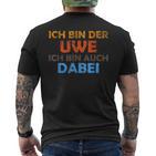 Ich Bin Der Uwe Und Ich Bin Auch Geb T-Shirt mit Rückendruck