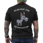 Ich Bin Nicht Stur Meinungsstabil Humour Slogan Men's Black T-Shirt mit Rückendruck