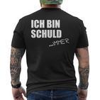 Ich Bin SchuldImmer T-Shirt mit Rückendruck