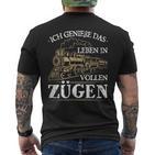 Ich Genieße Das Leben In Vollen Zugen Rahn Lok Commuter T-Shirt mit Rückendruck