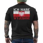 Ich Habe Wyjebane Polska Polski Polskie Pole Poli T-Shirt mit Rückendruck