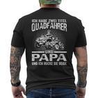 Ich Habe Zwei Titel Quadfahrer Und Papa Atv Quad Father's Day T-Shirt mit Rückendruck