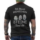 Ich Hasse Menschen Steine Sind Ok I Black T-Shirt mit Rückendruck