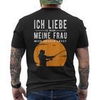 Ich Liebe Es Wenn Meine Frau Mich Angeln Gehlassen T-Shirt mit Rückendruck