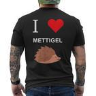 Ich Liebe Mettigel Mett Meat T-Shirt mit Rückendruck