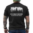 Ich Mag Bäume Die Halten Die Fresse Baume German Language T-Shirt mit Rückendruck
