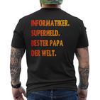 Informatiker Papa S T-Shirt mit Rückendruck