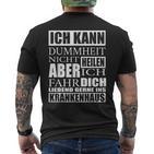 Kann Dummheit Nicht Heilen Cannot Be Healing T-Shirt mit Rückendruck