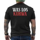 Kurwa Was Los Kurwa Poland Polska T-Shirt mit Rückendruck