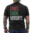 Left Green Versifft Ironic Anti-Rassism T-Shirt mit Rückendruck