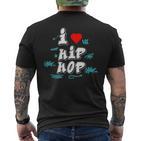 I Love Hip Hop Herz Rap Und Hip Hop Fan T-Shirt mit Rückendruck