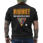 Männer Ruhe Der Meister Stößt Billiard Slogan German Language T-Shirt mit Rückendruck