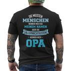 Meisten Menschen Nennen Meinem Namen Allerwichtigsten Opa T-Shirt mit Rückendruck