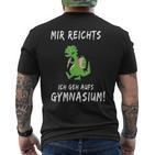 Mir Reichts Ich Geh Auf Gymnasium School 5Th Class T-Shirt mit Rückendruck