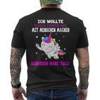 Was Mit Menschen Machen Unicorn Saying T-Shirt mit Rückendruck