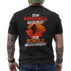 Mtb Zum Downhill Geboren Zur Schule Forced T-Shirt mit Rückendruck