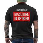 Nicht Stören Maschinen German Text T-Shirt mit Rückendruck