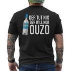 Ouzo Griechenland Geschenk In Griechisch Saufen Crete T-Shirt mit Rückendruck