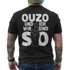 Ouzo Und Ich Greek Slogan T-Shirt mit Rückendruck