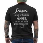 Papa Du Bist Nicht Nur Der Hammer T-Shirt mit Rückendruck