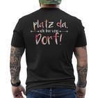 Platz Da Ich Bin Vom Dorf Slogan German Language T-Shirt mit Rückendruck